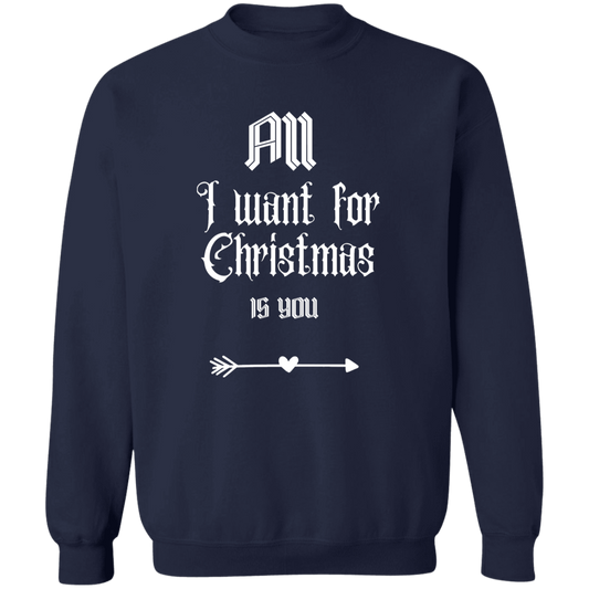 All I want for Christmas Is You Crewneck Sweatshirt(Right)