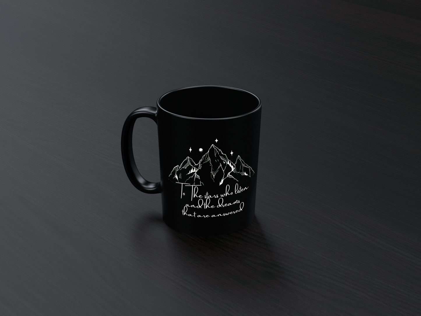 To The stars who listen and the dreams that are answered , Funny Valentine  Black Mug