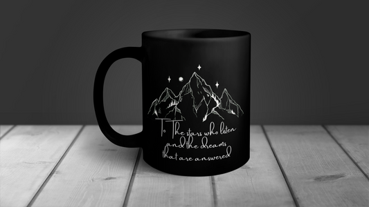 To The stars who listen and the dreams that are answered , Funny Valentine  Black Mug